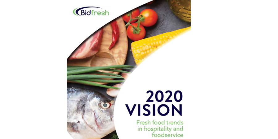 Chefs need ‘2020 Vision’ on menu planning, says Bidfresh